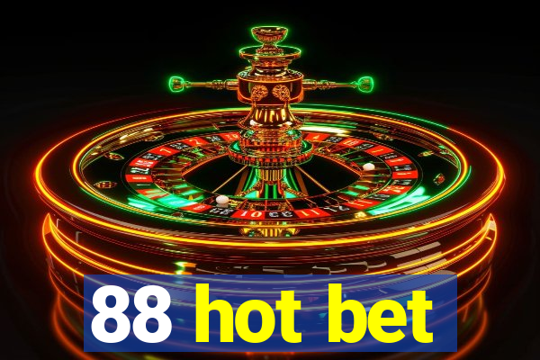 88 hot bet